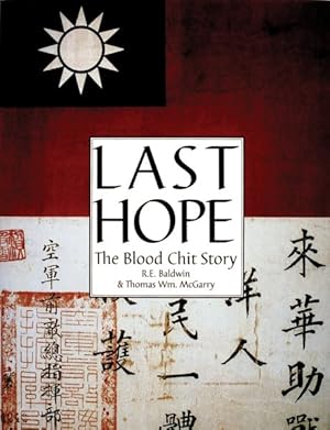 Bild des Verkufers fr Last Hope : The Blood Chit Story zum Verkauf von GreatBookPrices