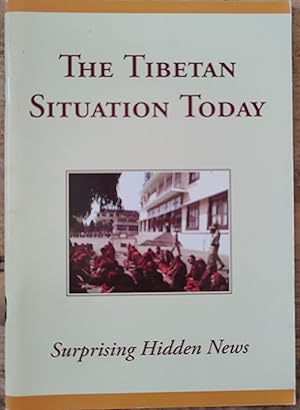 The Tibetan Situation Today- Surprising Hidden News