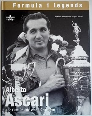 Immagine del venditore per Alberto Ascari: The First Double World Champion (Formula 1 Legends Series) venduto da Hedgerow Books est.1989