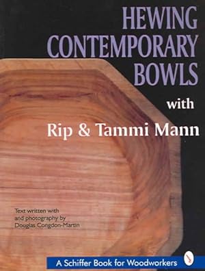 Seller image for Hewing Contemporary Bowls With Rip & Tammi Mann for sale by GreatBookPrices