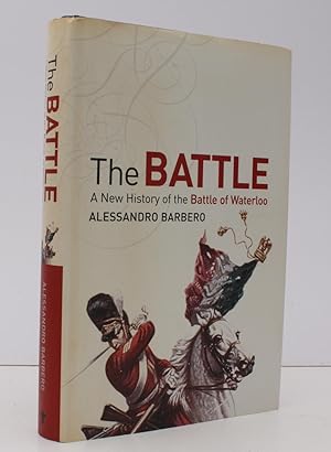 Image du vendeur pour The Battle. A New History of Waterloo. Translated from the Italian by John Cullen. [First English Edition.] NEAR FINE COPY IN DUSTWRAPPER mis en vente par Island Books