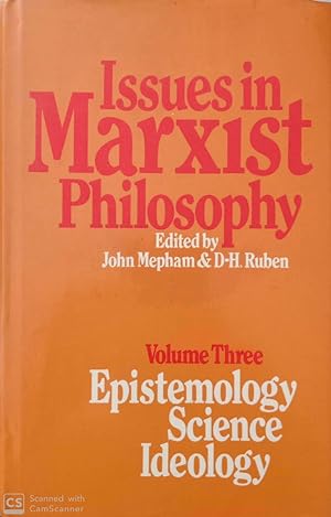 Bild des Verkufers fr Issues in Marxist Philosophy. Volume Three: Epystemology Science Ideology zum Verkauf von Llibres Capra