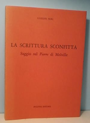 La scrittura sconfitta: Saggio sul Pierre di Melville