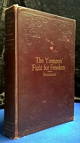 The Youngers' Fight for Freedom A Southern Soldier's Twenty Years' Campaign to Open Northern Pris...