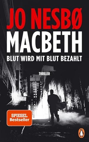 Seller image for Macbeth: Blut wird mit Blut bezahlt. Thriller - Internationaler Bestseller : Blut wird mit Blut bezahlt. Thriller for sale by AHA-BUCH