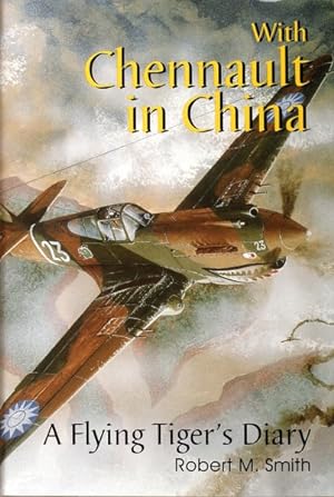 Seller image for With Chennault in China : A Flying Tiger's Story for sale by GreatBookPrices