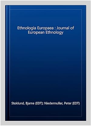Seller image for Ethnologia Europaea : Journal of European Ethnology for sale by GreatBookPrices