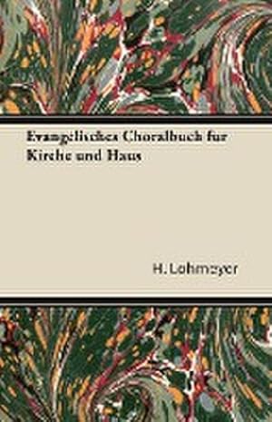 Seller image for Evangelisches Choralbuch Fur Kirche Und Haus for sale by AHA-BUCH