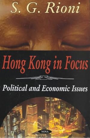 Seller image for Hong Kong in Focus : Political and Economic Issues for sale by GreatBookPrices