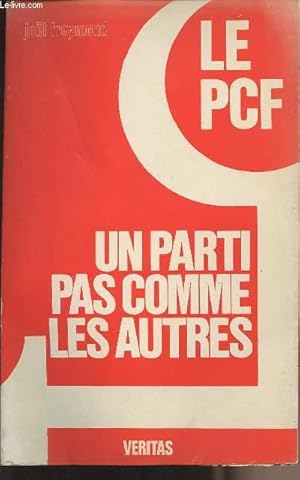 Bild des Verkufers fr Le PCF - Un parti pas commes les autres zum Verkauf von Le-Livre