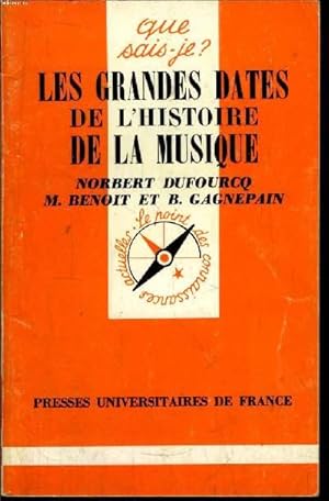 Imagen del vendedor de Que sais-je? N 1333 Les grandes dates de l'histoire de la musique a la venta por Le-Livre