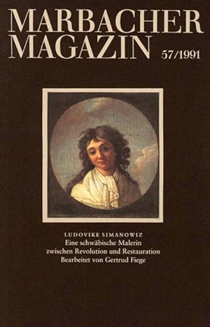 Ludovike Simanowiz. Eine schwäbische Malerin zwischen Revolution und Restauration. Bearb. von G. ...