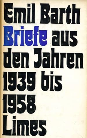 Bild des Verkufers fr Briefe aus den Jahren 1939 bis 1958. Hrsg. mit Vorwort u. Anmerkungen von Hans Peter Keller. zum Verkauf von ANTIQUARIAT MATTHIAS LOIDL