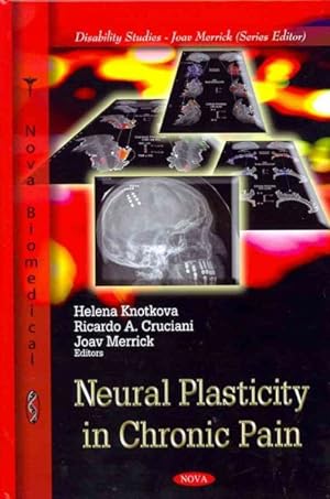 Imagen del vendedor de Neural Plasticity in Chronic Pain a la venta por GreatBookPrices