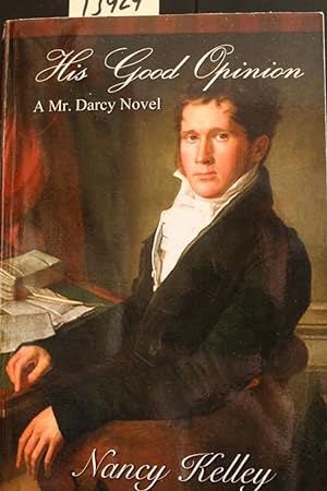 Seller image for His Good Opinion: A Mr. Darcy Novel for sale by Mad Hatter Bookstore