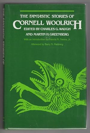 Bild des Verkufers fr The Fantastic Stories of Cornell Woolrich by Cornell Woolrich 1st edition zum Verkauf von Heartwood Books and Art