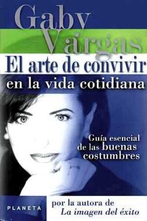 Seller image for EL ARTE DE CONVIVIR EN LA VIDA COTIDIANA for sale by ALZOFORA LIBROS
