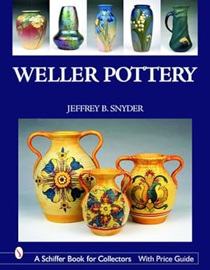 Image du vendeur pour Weller Pottery mis en vente par GreatBookPrices