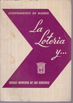 Image du vendeur pour LA LOTERIA Y.EL LENGUAJE, LAS MATEMATICAS, LA GEOGRAFIA, LA ECONOMIA, LA HISTORIA Y EL JUEGO mis en vente par LIBRERIA TORMOS