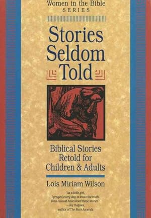 Seller image for Stories Seldom Told : Biblical Stories Retold for Children & Adults for sale by GreatBookPrices