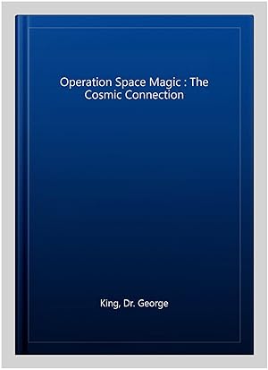 Seller image for Operation Space Magic : The Cosmic Connection for sale by GreatBookPrices