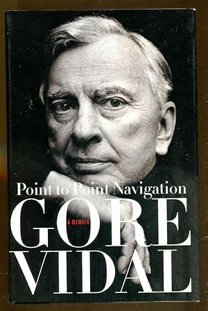 Seller image for Point to Point Navigation: A Memoir 1964 to 2006 for sale by Dearly Departed Books