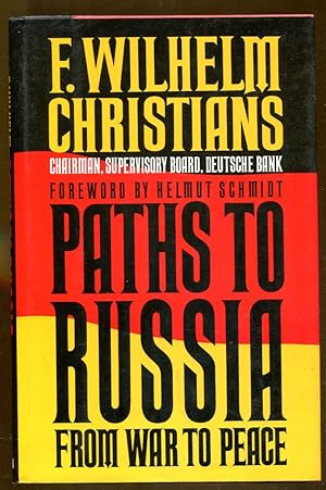 Bild des Verkufers fr Paths to Russia: From War to Peace zum Verkauf von Dearly Departed Books