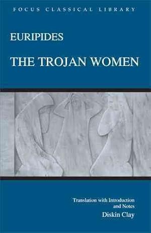 Seller image for Euripides : The Trojan Women for sale by GreatBookPrices