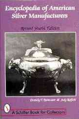 Seller image for Encyclopedia of American Silver Manufacturers for sale by GreatBookPrices
