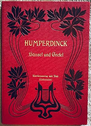 Imagen del vendedor de Hansel und Gretel - Marchenspiel in drei Bildern; Erste Ausgabe Musik von Engelbert Humperdinck;Vollstandiger Klavierauszug mit Text a la venta por Burke's Books