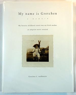 Seller image for My Name is Gretchen, A Memoir for sale by Resource Books, LLC