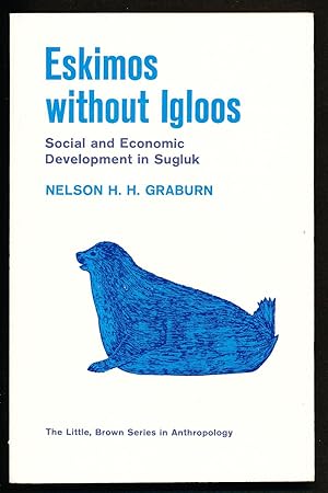 Immagine del venditore per Eskimos without Igloos: Social and Economic Development in Sugluk venduto da Paradox Books USA