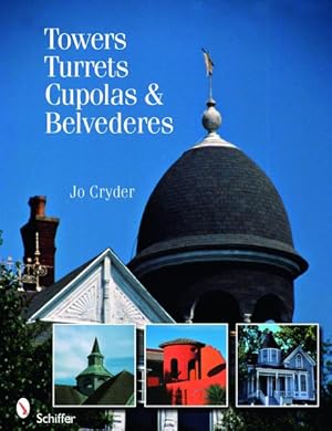 Seller image for Towers, Turrets, Cupolas, & Belvederes for sale by GreatBookPrices