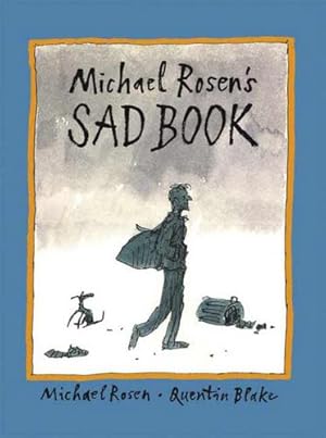 Immagine del venditore per Michael Rosen's Sad Book (Boston Globe-Horn Book Honors (Awards)) by Rosen, Michael [Hardcover ] venduto da booksXpress