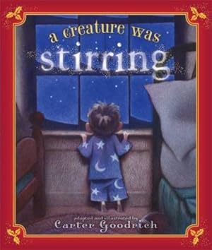 Imagen del vendedor de A Creature Was Stirring by Moore, Clement Clarke, Goodrich, Carter [Hardcover ] a la venta por booksXpress