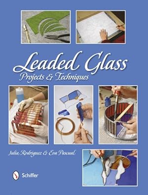 Bild des Verkufers fr Leaded Glass : Projects & Techniques zum Verkauf von GreatBookPrices