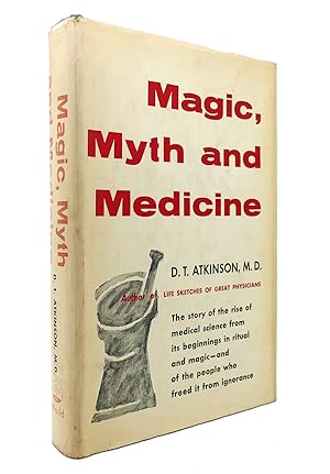 MAGIC, MYTH, AND MEDICINE