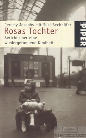 Bild des Verkufers fr Rosas Tochter Bericht ber eine wiedergefundene Kindheit zum Verkauf von Leipziger Antiquariat