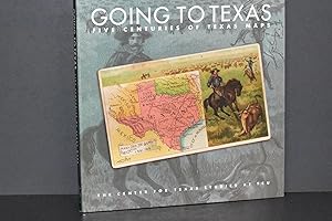 Going to Texas; Five Centuries of Texas Maps