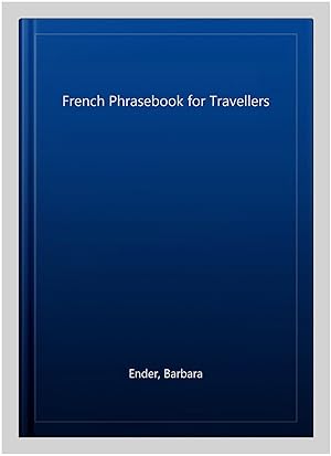 Immagine del venditore per French Phrasebook for Travellers venduto da GreatBookPrices