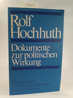Seller image for Rolf Hochhuth. Dokumente zur politischen Wirkung for sale by ANTIQUARIAT Franke BRUDDENBOOKS