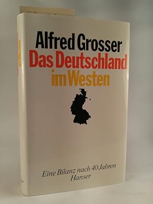 Imagen del vendedor de Das Deutschland im Westen.[Neubuch] Eine Bilanz nach 40 Jahren a la venta por ANTIQUARIAT Franke BRUDDENBOOKS