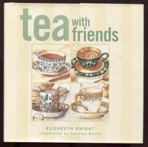 Seller image for Tea with Friends for sale by E Ridge Fine Books