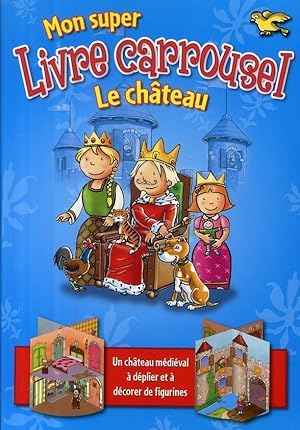 le château ; livre carrousel