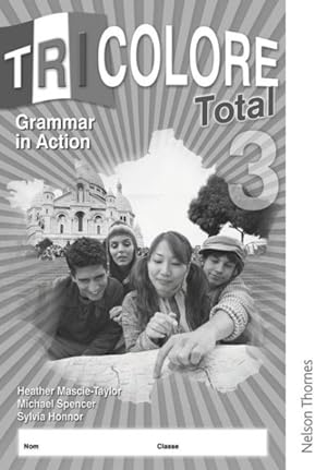 Seller image for Tricolore Total 3 : Grammar in Action Workbook for sale by GreatBookPrices