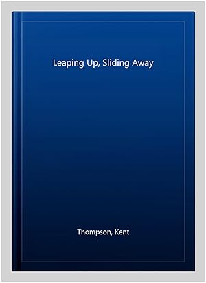 Immagine del venditore per Leaping Up, Sliding Away venduto da GreatBookPrices