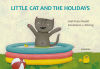 Imagen del vendedor de Little Cat and the Holidays a la venta por AG Library