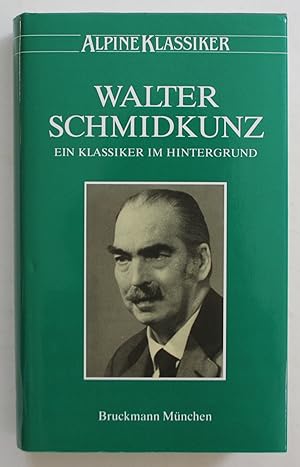 Walter Schmidkunz. Ein Klassiker im Hintergrund.