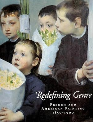 Immagine del venditore per Redefining Genre: French and American Painting, 1850-1900 venduto da LEFT COAST BOOKS