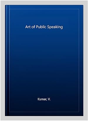 Seller image for Art of Public Speaking for sale by GreatBookPrices